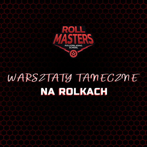Nauka jazdy na rolkach w Warszawie - Warsztaty taneczne